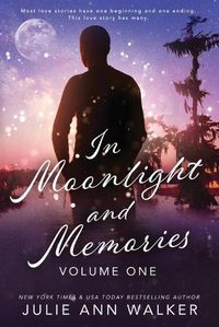 Cover image for In Moonlight and Memories: Volume One