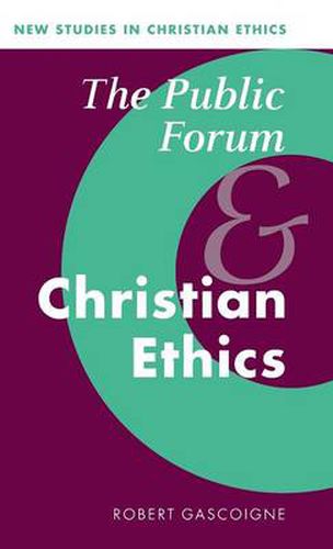 Cover image for The Public Forum and Christian Ethics