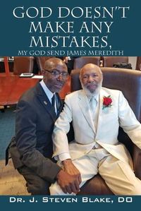 Cover image for God Doesn't Make Any Mistakes: My God Send - James Meredith