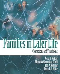 Cover image for Families in Later Life: Connections and Transitions