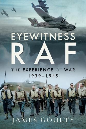 Cover image for Eyewitness RAF: The Experience of War, 1939-1945