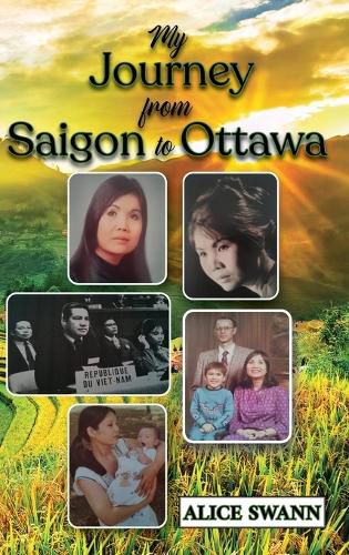 Cover image for My Journey from Saigon to Ottawa