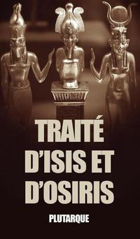 Cover image for Traite d'Isis et d'Osiris (Translated)