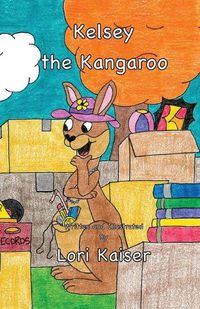 Cover image for Kelsey the Kangaroo