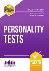 Cover image for Personality Tests: 100s of Questions, Analysis and Explanations to Find Your Personality Traits and Suitable Job Roles