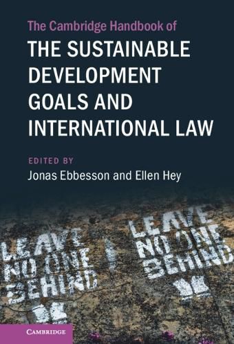 Cover image for The Cambridge Handbook of the Sustainable Development Goals and International Law: Volume 1