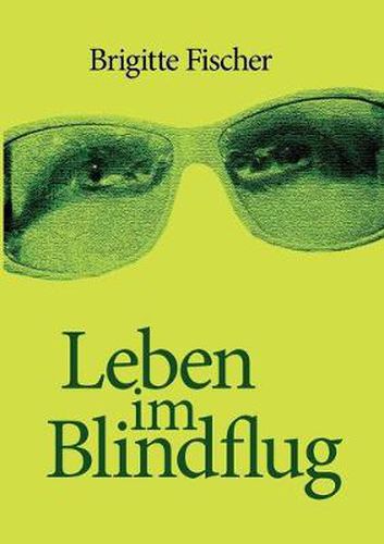 Cover image for Leben im Blindflug