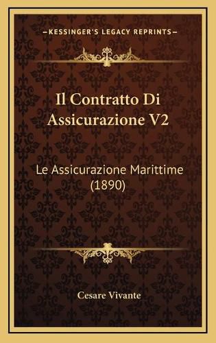 Il Contratto Di Assicurazione V2: Le Assicurazione Marittime (1890)