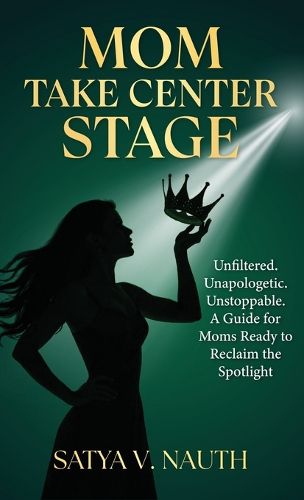 Cover image for Mom Take Center Stage
