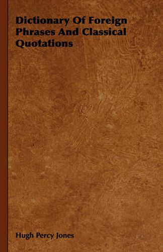 Cover image for Dictionary of Foreign Phrases and Classical Quotations