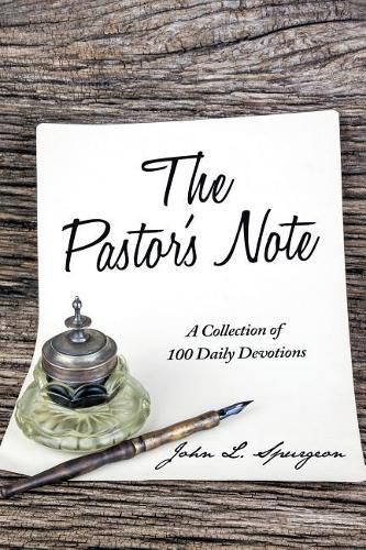 Cover image for The Pastor's Note: A Collection of 100 Daily Devotions