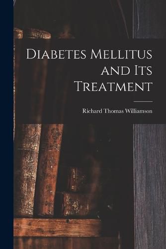 Diabetes Mellitus and Its Treatment