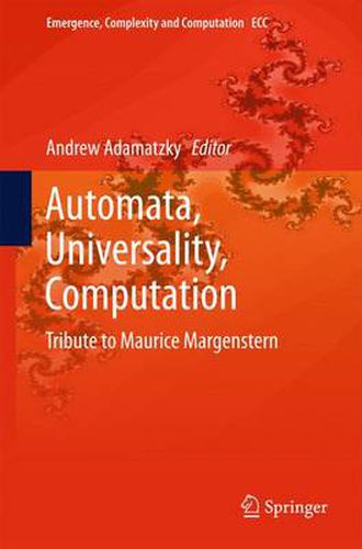 Cover image for Automata, Universality, Computation: Tribute to Maurice Margenstern