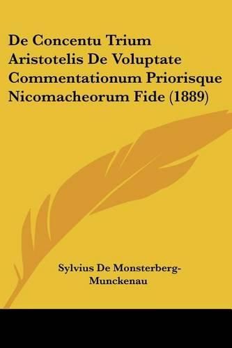 Cover image for de Concentu Trium Aristotelis de Voluptate Commentationum Priorisque Nicomacheorum Fide (1889)