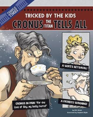 Cronus the Titan Tells All: Tricked by the Kids