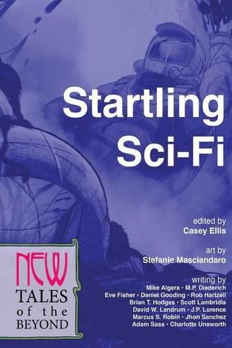 Cover image for Startling Sci-Fi: New Tales of the Beyond