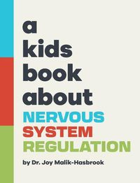 Cover image for A Kids Book About Nervous System Regulation