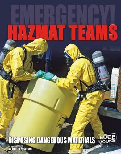 Cover image for Hazmat Teams: Disposing of Dangerous Materials