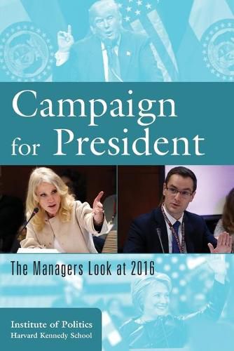 Cover image for Campaign for President: The Managers Look at 2016