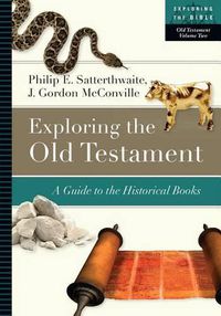 Cover image for Exploring the Old Testament: A Guide to the Historical Books