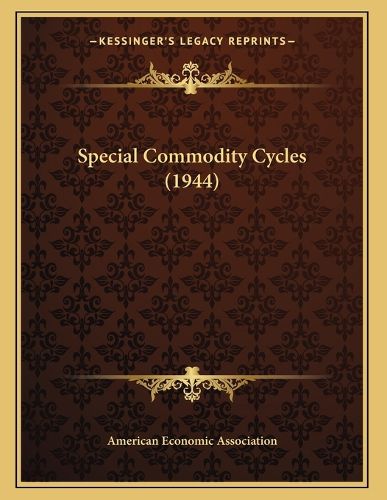 Cover image for Special Commodity Cycles (1944)
