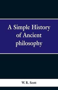 Cover image for A Simple History of Ancient Philosophy