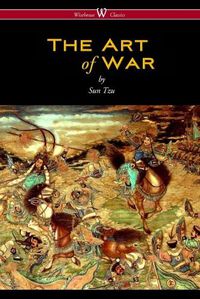 Cover image for The Art of War (Wisehouse Classics Edition)