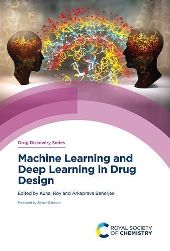 Cover image for Machine Learning and Deep Learning in Drug Design
