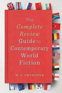 Cover image for The Complete Review Guide to Contemporary World Fiction