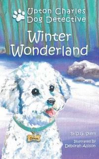 Cover image for Winter Wonderland: Upton Charles-Dog Detective