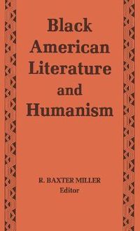 Cover image for Black American Literature and Humanism