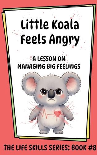 Cover image for Little Koala Feels Angry