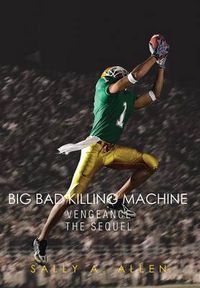 Cover image for Big Bad Killing Machine: The Sequel