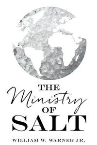 Cover image for The Ministry of Salt