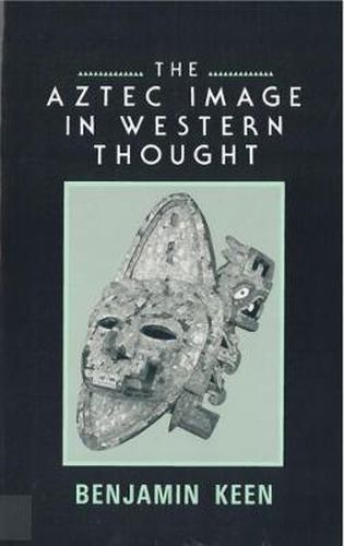 Cover image for The Aztec Image in Western Thought