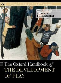 Cover image for The Oxford Handbook of the Development of Play