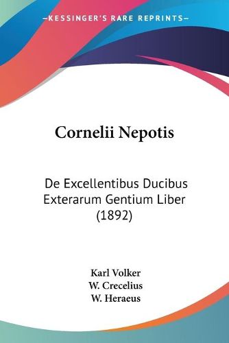 Cover image for Cornelii Nepotis: de Excellentibus Ducibus Exterarum Gentium Liber (1892)