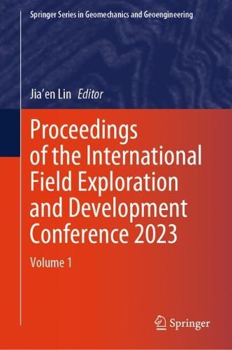 Cover image for Proceedings of the International Field Exploration and Development Conference 2023
