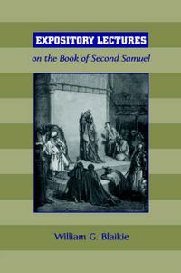 Cover image for Expository Lectures on the Book of Second Samuel