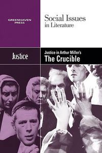 Cover image for Justice in Arthur Miller's the Crucible