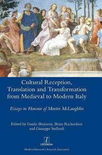 Cover image for Cultural Reception, Translation and Transformation from Medieval to Modern Italy