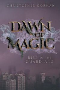 Cover image for Dawn of Magic: Rise of the Guardians