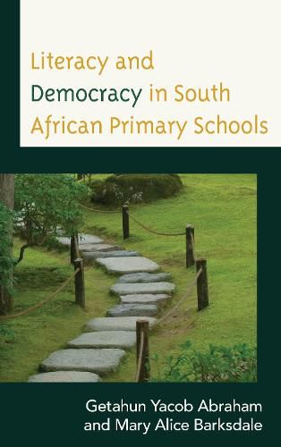 Cover image for Literacy and Democracy in South African Primary Schools