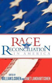 Cover image for Race and Reconciliation in America