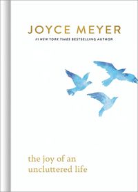 Cover image for The Joy of an Uncluttered Life