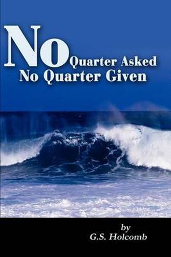 Cover image for No Quarter Asked No Quarter Given