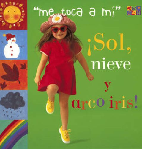 Cover image for Sol, Nieve Y Arco Iris!