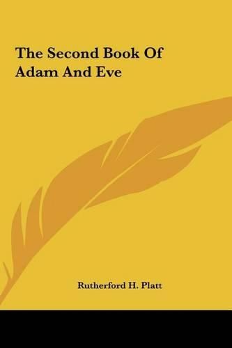 The Second Book of Adam and Eve the Second Book of Adam and Eve