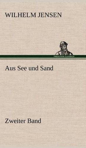 Cover image for Aus See Und Sand - Zweiter Band