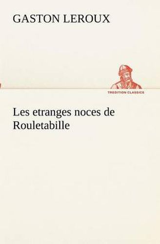 Cover image for Les etranges noces de Rouletabille